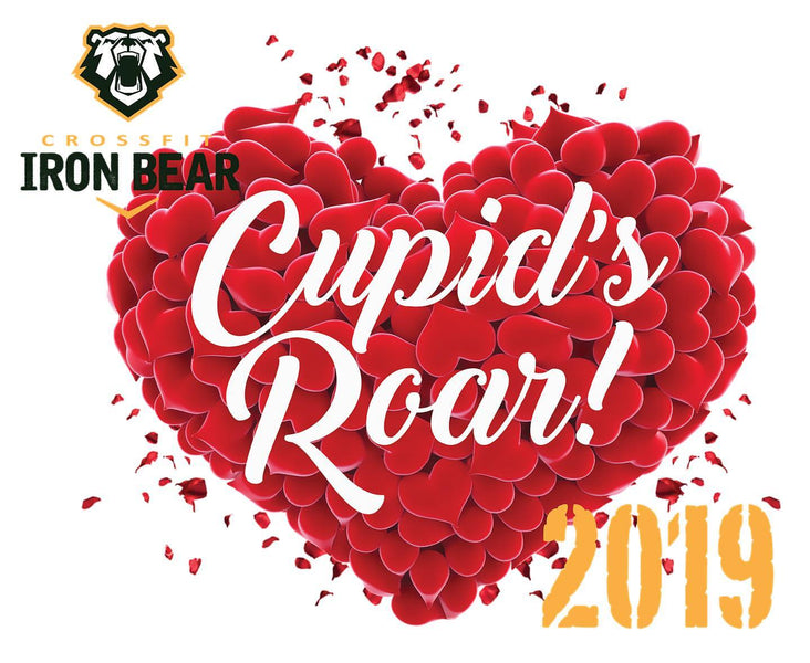 Cupids Roar - Crossfit Iron Bear